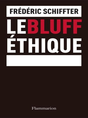 cover image of Le Bluff éthique